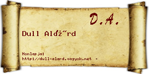 Dull Alárd névjegykártya